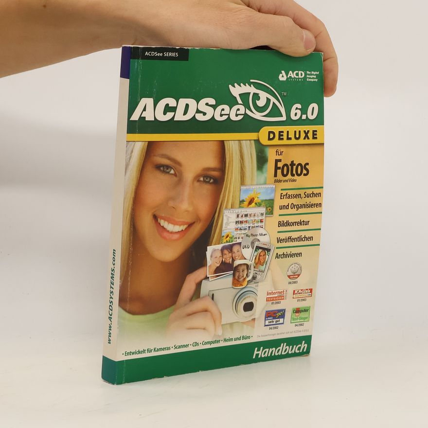 Kolektiv autorů ACDSee 6.0 Deluxe. Handbuch