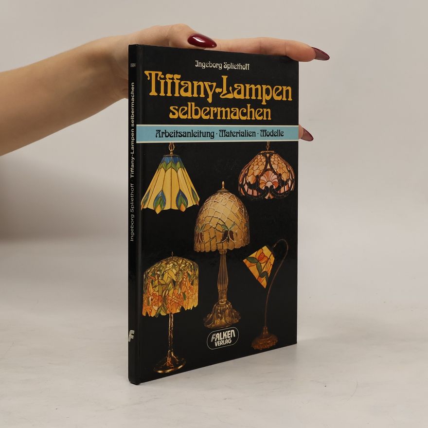 Ingeborg Spliethoff Tiffany-Lampen selbermachen