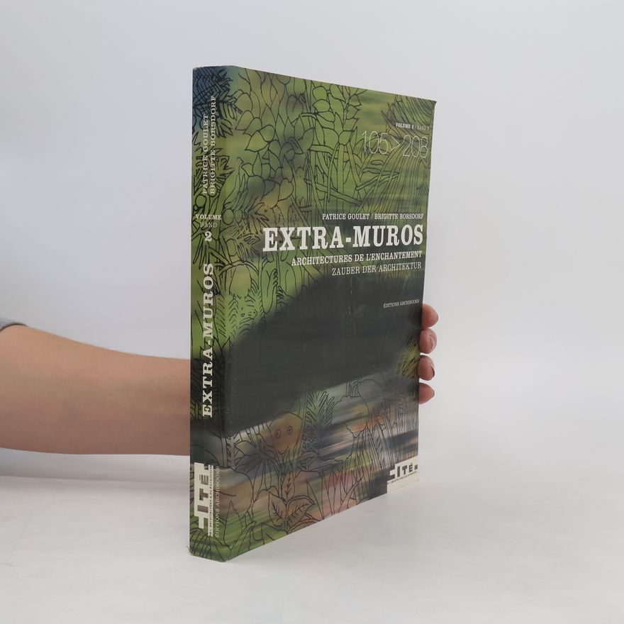 Patrice Goulet Extra-muros. Band 2. 105-208