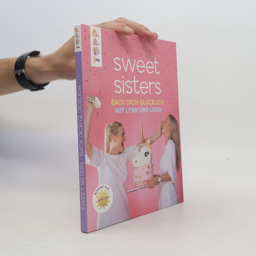 Kolektiv autorů Sweet Sisters - Back dich glücklich mit Lynn und Lissa