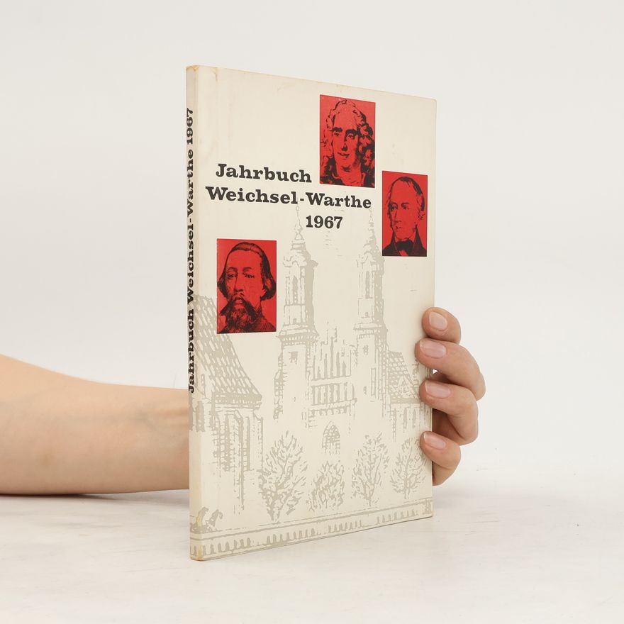 Collectif d'auteurs Jahrbuch Weichsel-Warthe 1967