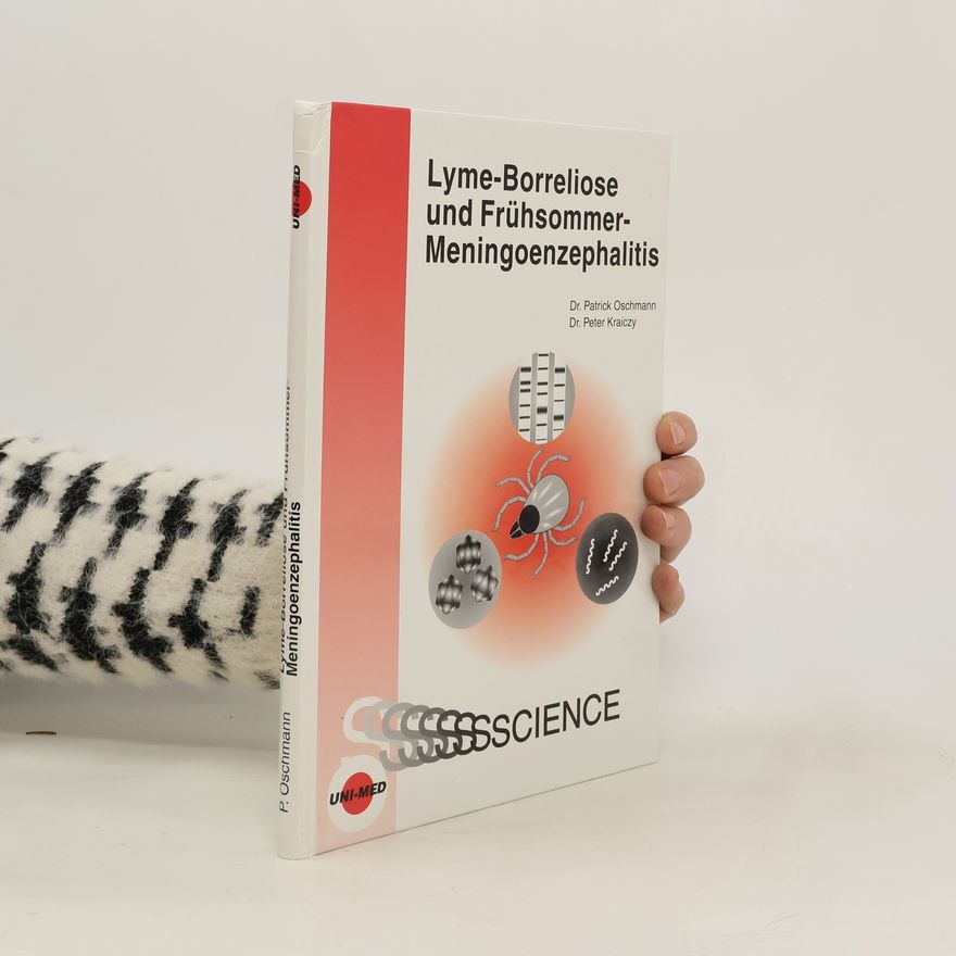 Peter Kraiczy Lyme-Borreliose und Frühsommer-Meningoenzephalitis