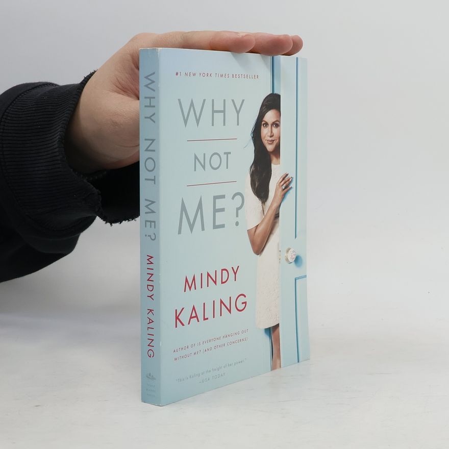 Mindy Kaling Why Not Me?