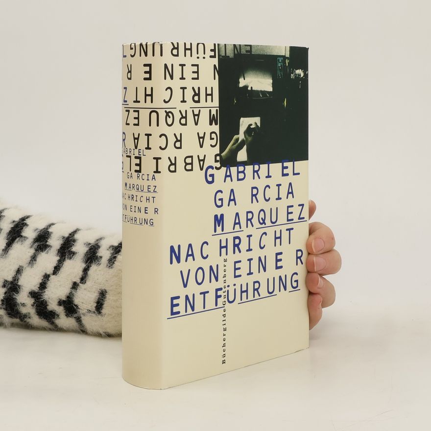 Gabriel García Márquez Nachricht von einer Entführung