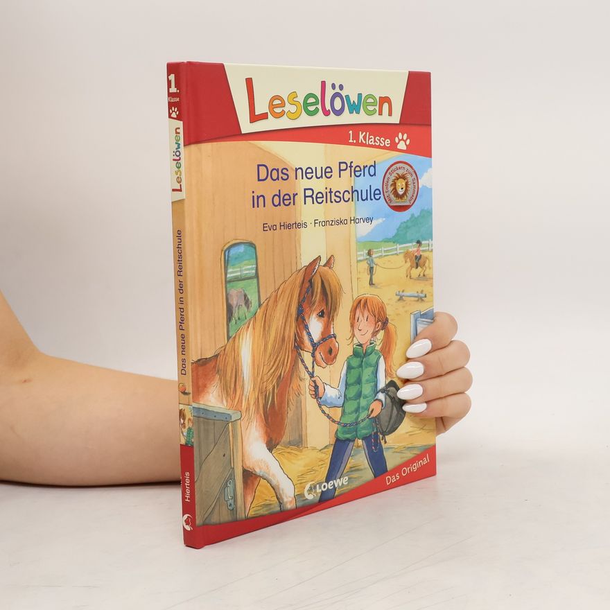 Eva Hierteis Leselöwen 1. Klasse - Das neue Pferd in der Reitschule