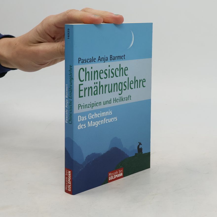 Pascale Anja Barmet Chinesische Ernährungslehre