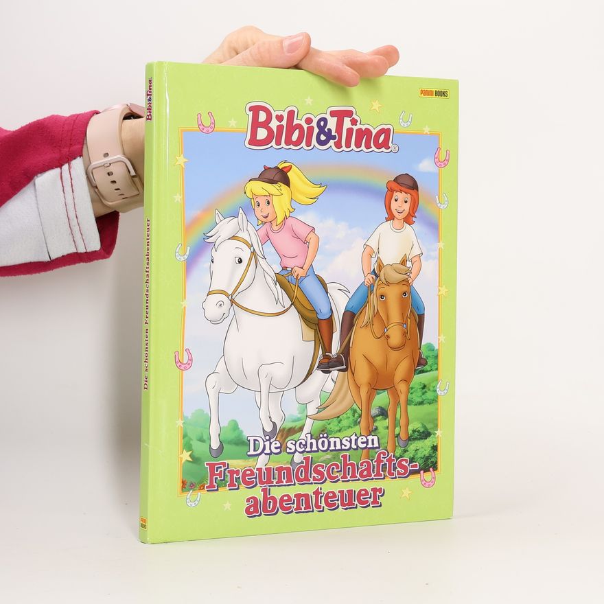 Kolektiv autorů Bibi & Tina: Die schönsten Freundschaftsabenteuer