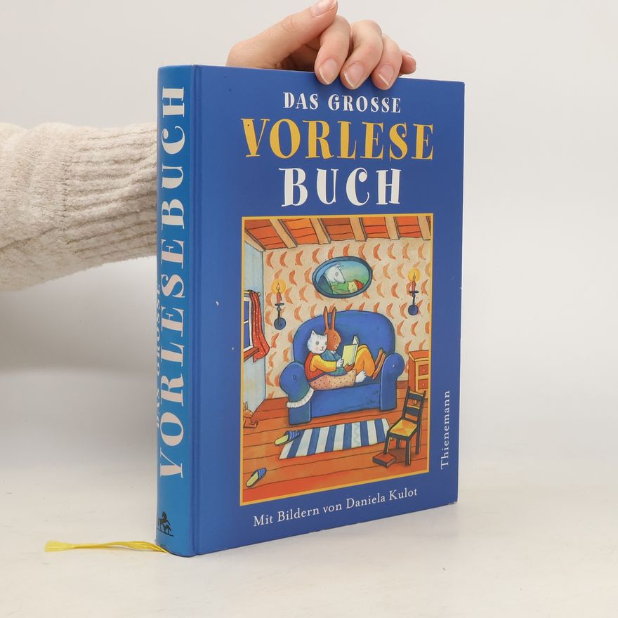 Daniela Kulot Das grosse Vorlesebuch