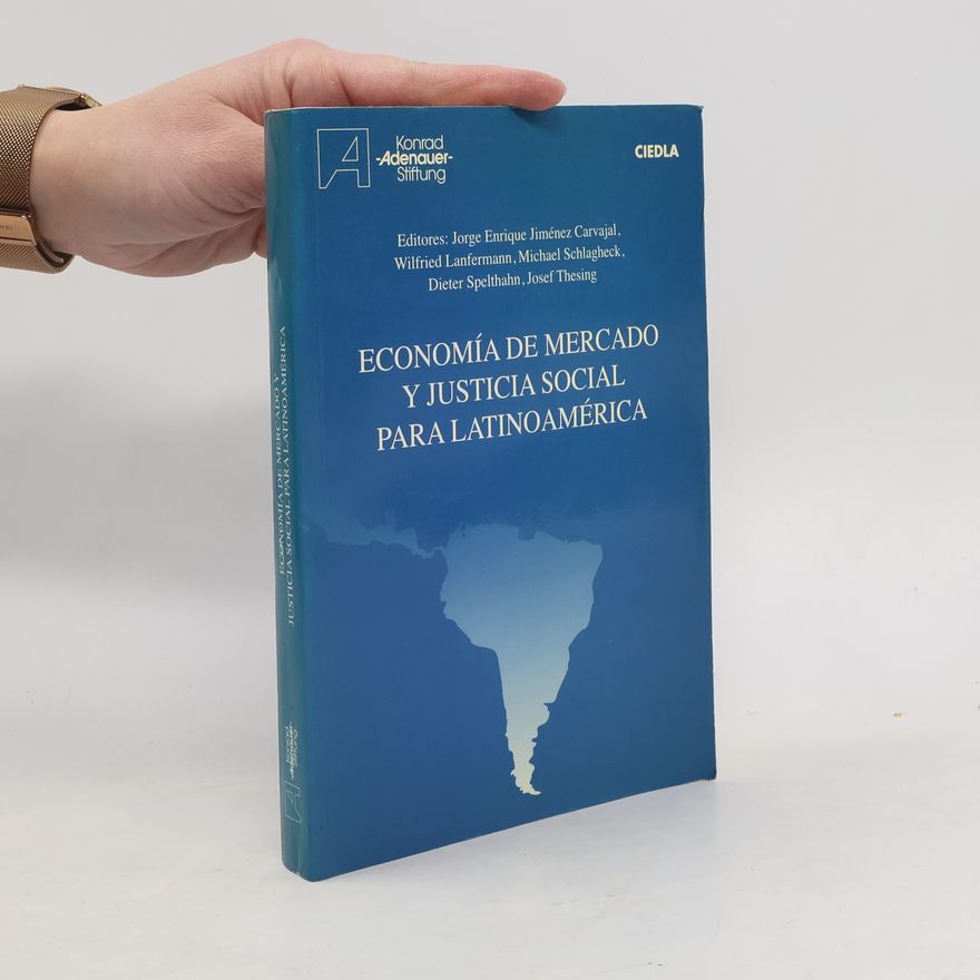Wilfried Lanfermann Economía de mercado y justicia social para Latinoamérica