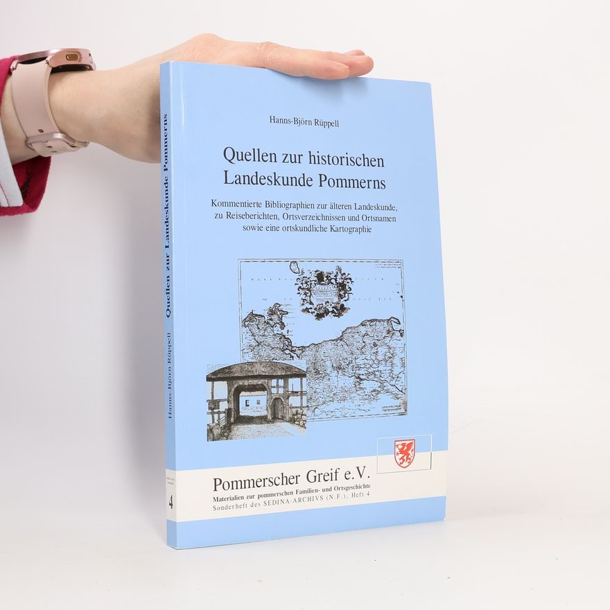 Hanns-Björn Rüppell Quellen zur historischen Landeskunde Pommerns 4