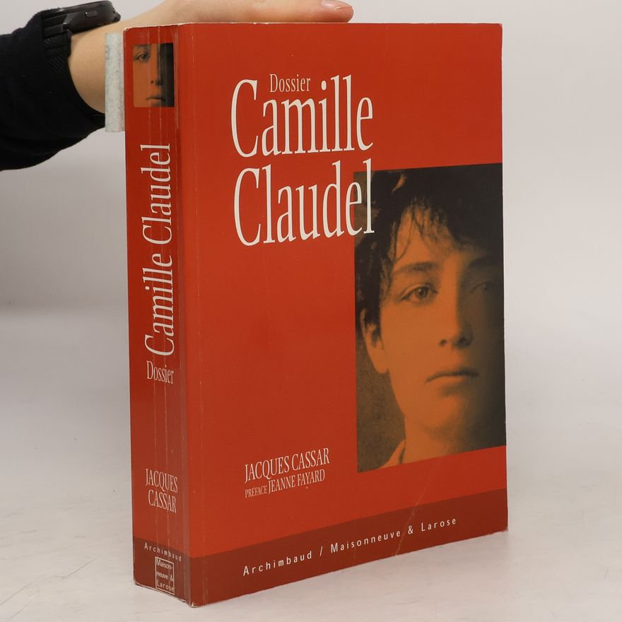Jeanne Fayard Dossier Camille Claudel