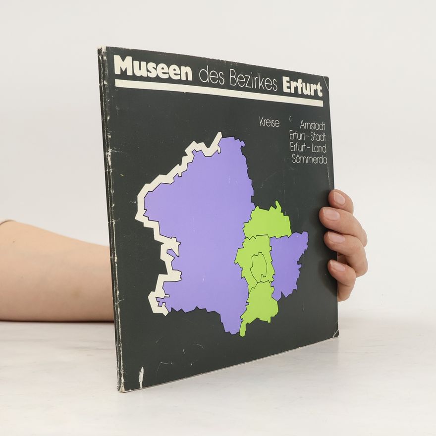 Various authors Museen des Bezirkes Erfurt