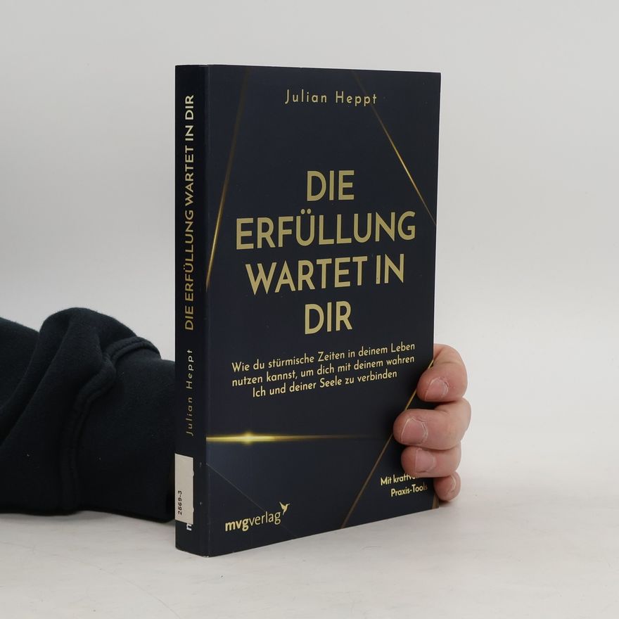 Julian Heppt Die Erfüllung wartet in dir