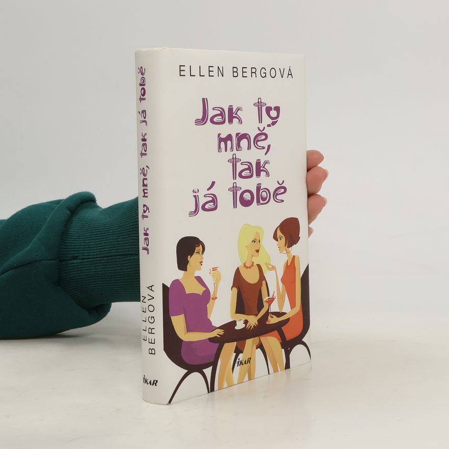 Ellen Berg Jak ty mně, tak já tobě
