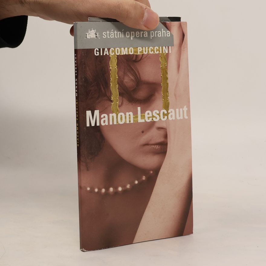 Giacomo Puccini Manon Lescaut
