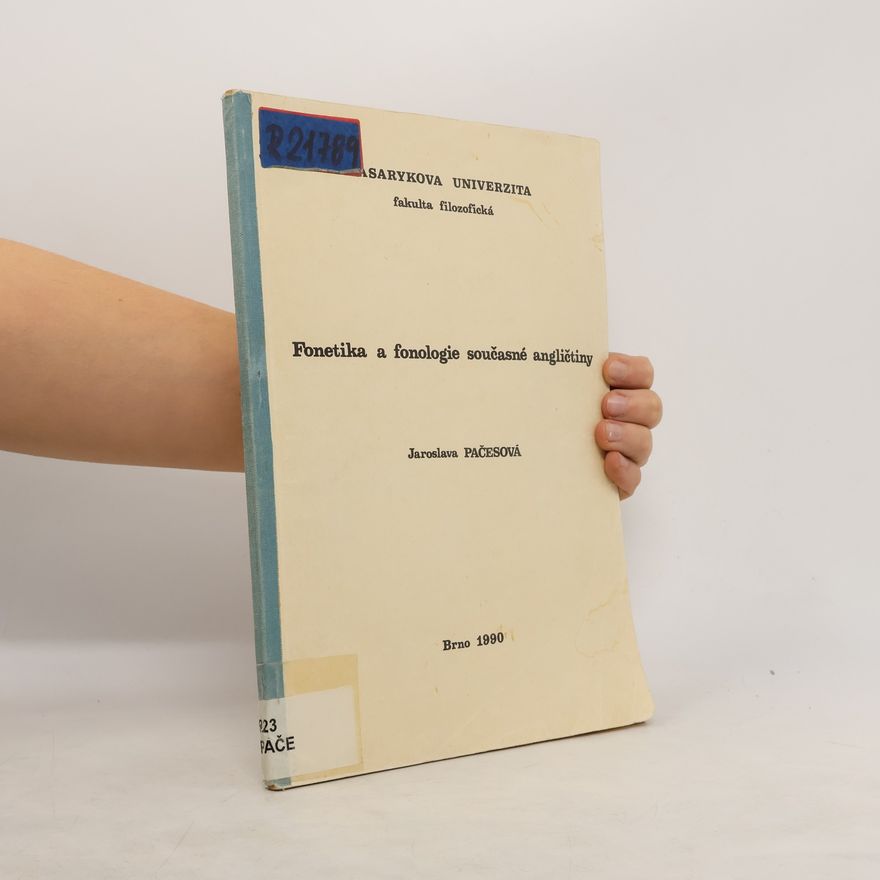 Jaroslava Pačesová Masarykova univerzita, fakulta filozofická: Fonetika a fonologie současné angličtiny