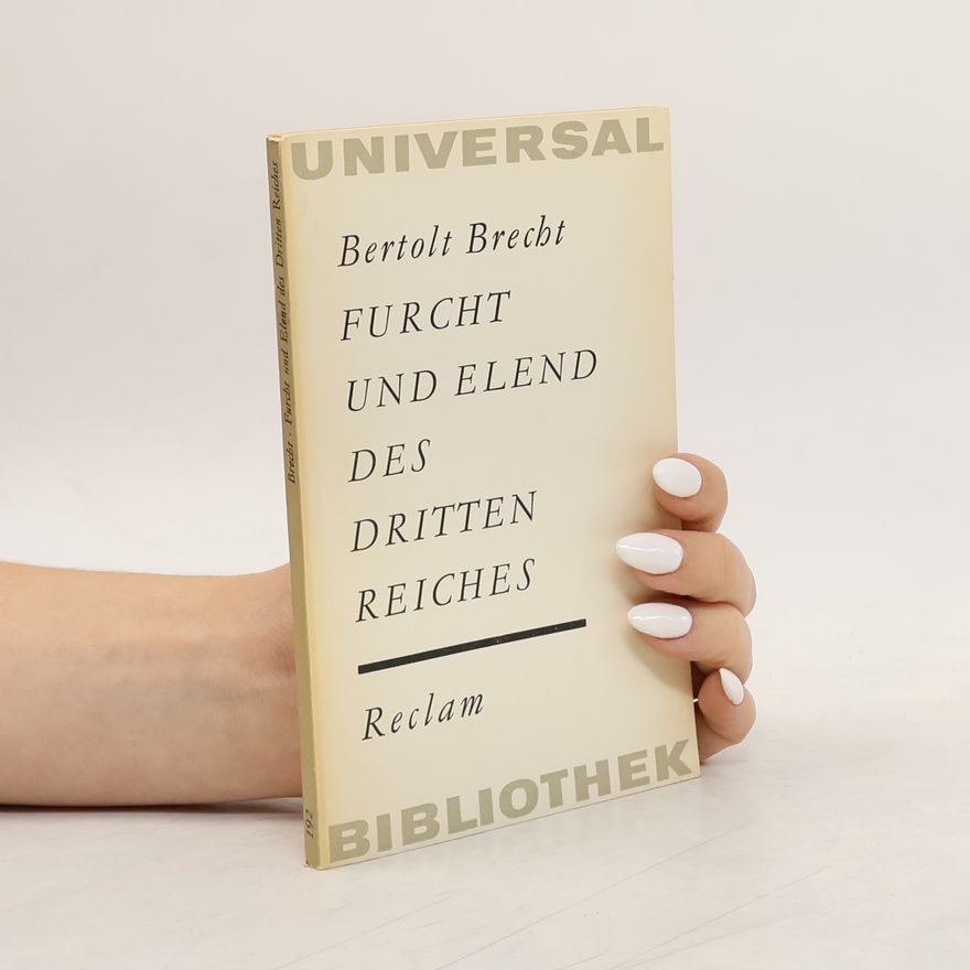 Bertolt Brecht Furcht und Elend des Dritten Reiches