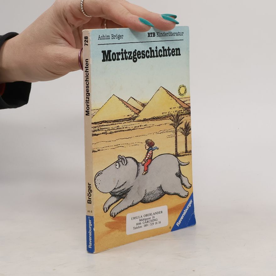 Achim Bröger Ravensburger Taschenbücher - 728: Moritzgeschichten