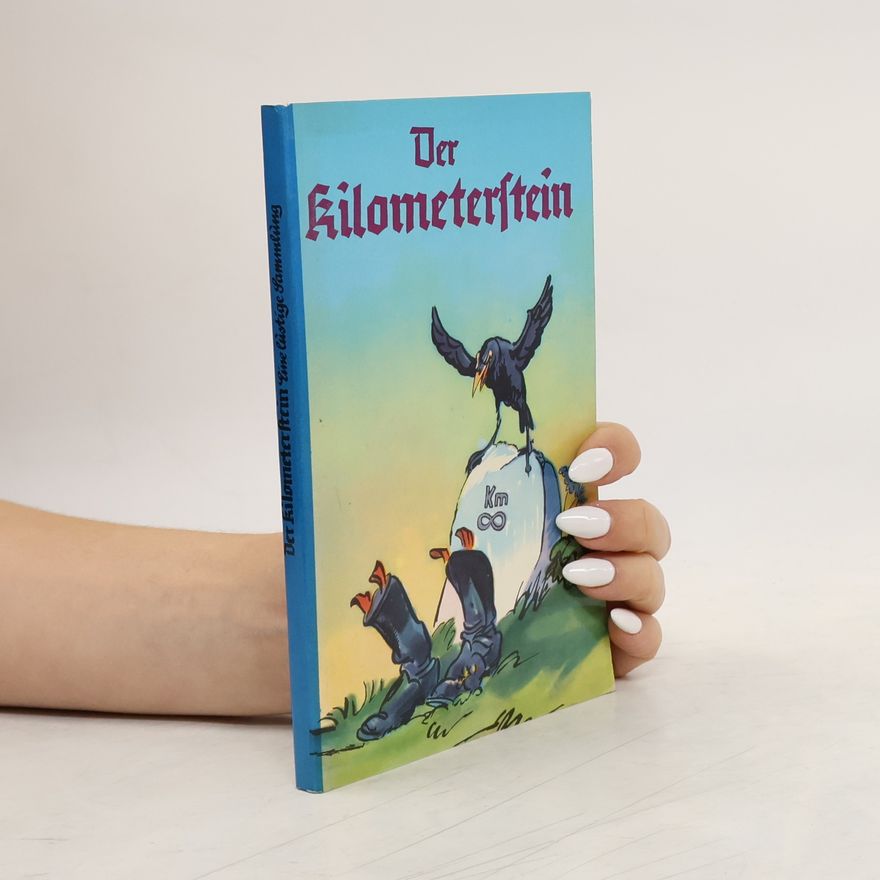 Kolektiv autorů Der Kilometerstein