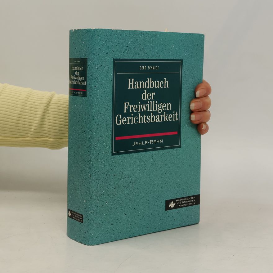 Gerd Schmidt Handbuch der freiwilligen Gerichtsbarkeit