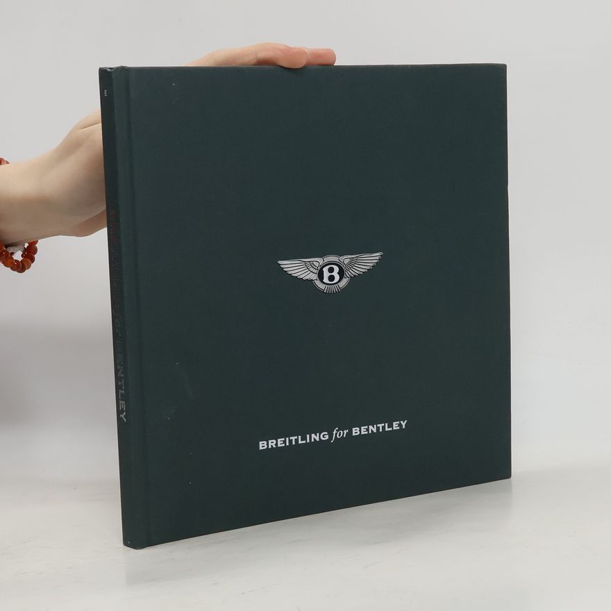 Kolektiv autorů Breitling for Bentley