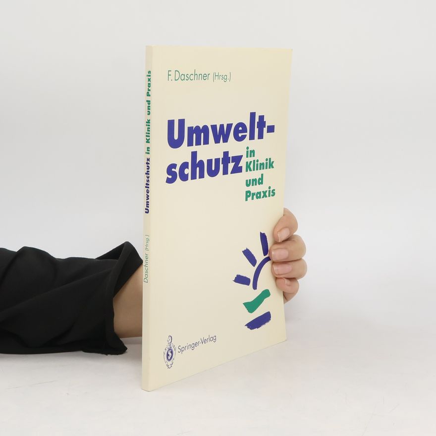 Franz Daschner Umweltschutz für Klinik und Praxis