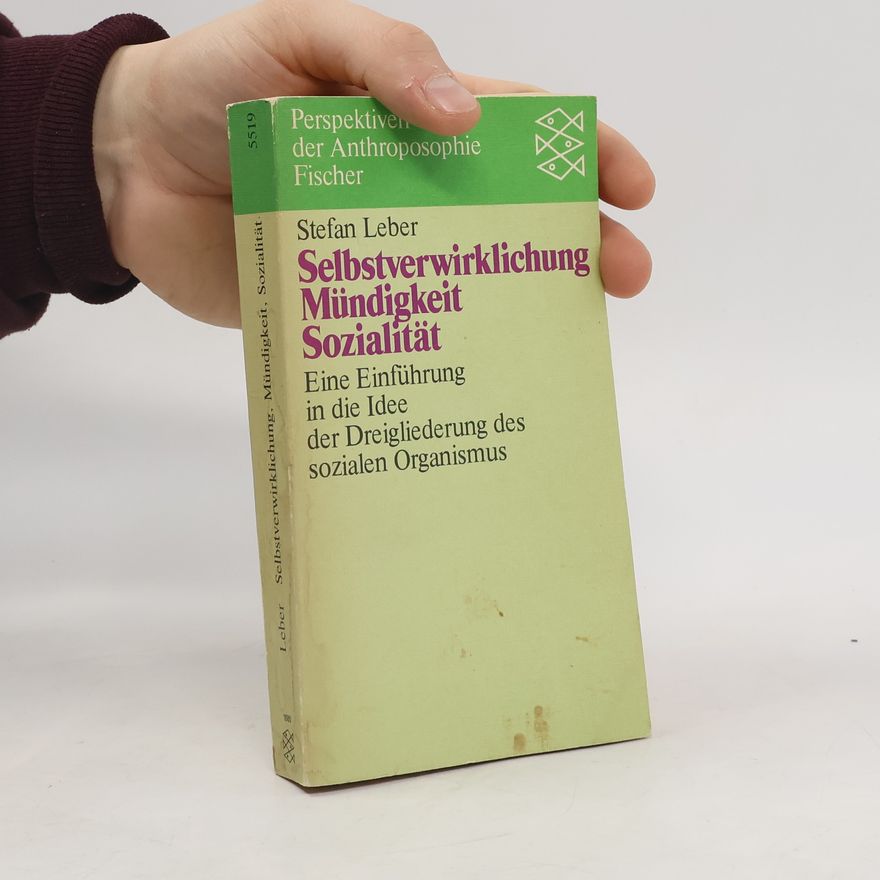 Stefan Leber Selbstverwirklichung, Mündigkeit, Sozialität