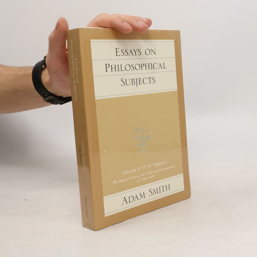 Adam Smith Essays on Philosophical Subjects