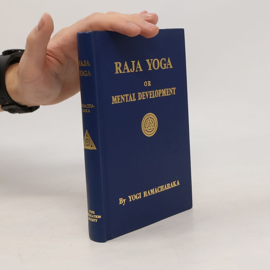Yogi Ramacharaka Raja Yoga Or Mental Development