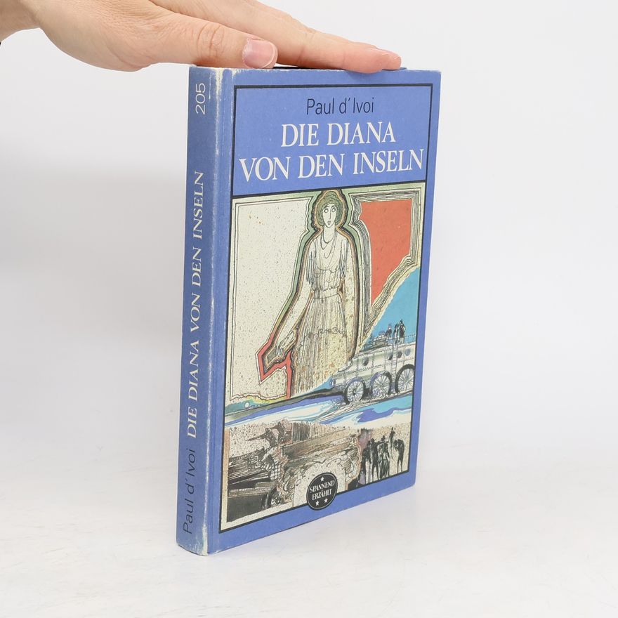 Paul D´Ivoi Die Diana von den Inseln