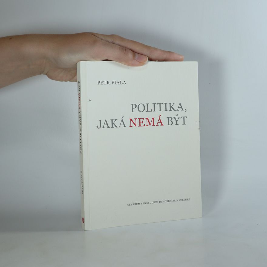 Petr Fiala Politika, jaká nemá být