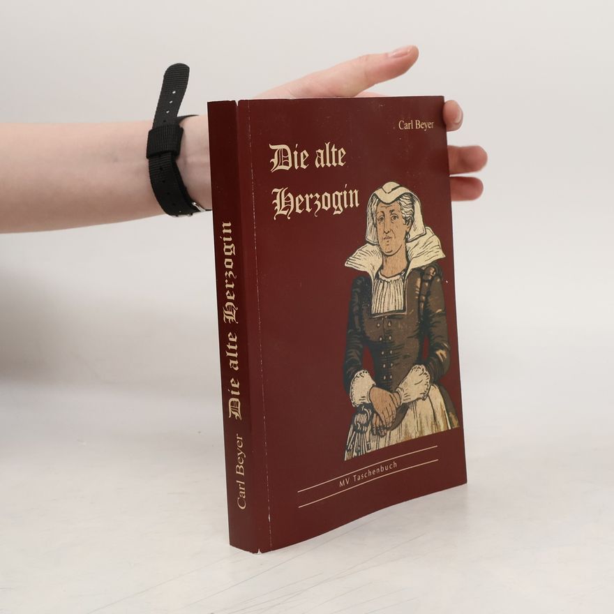 Carl Beyer Die alte Herzogin
