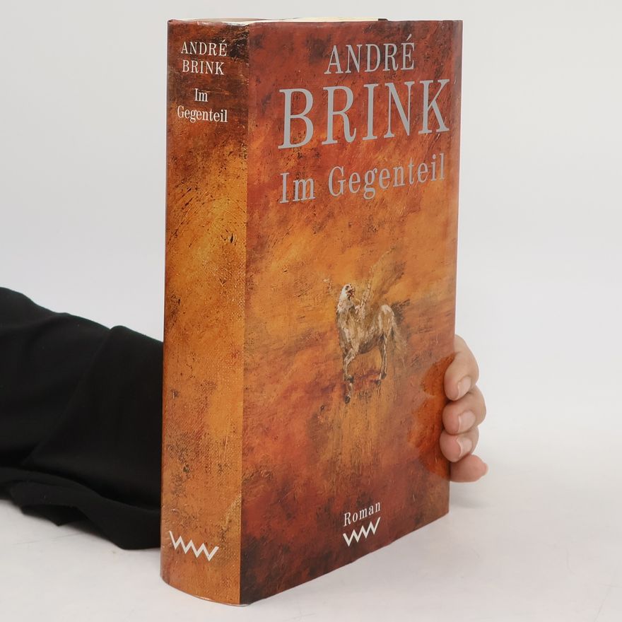 André Brink Im Gegenteil