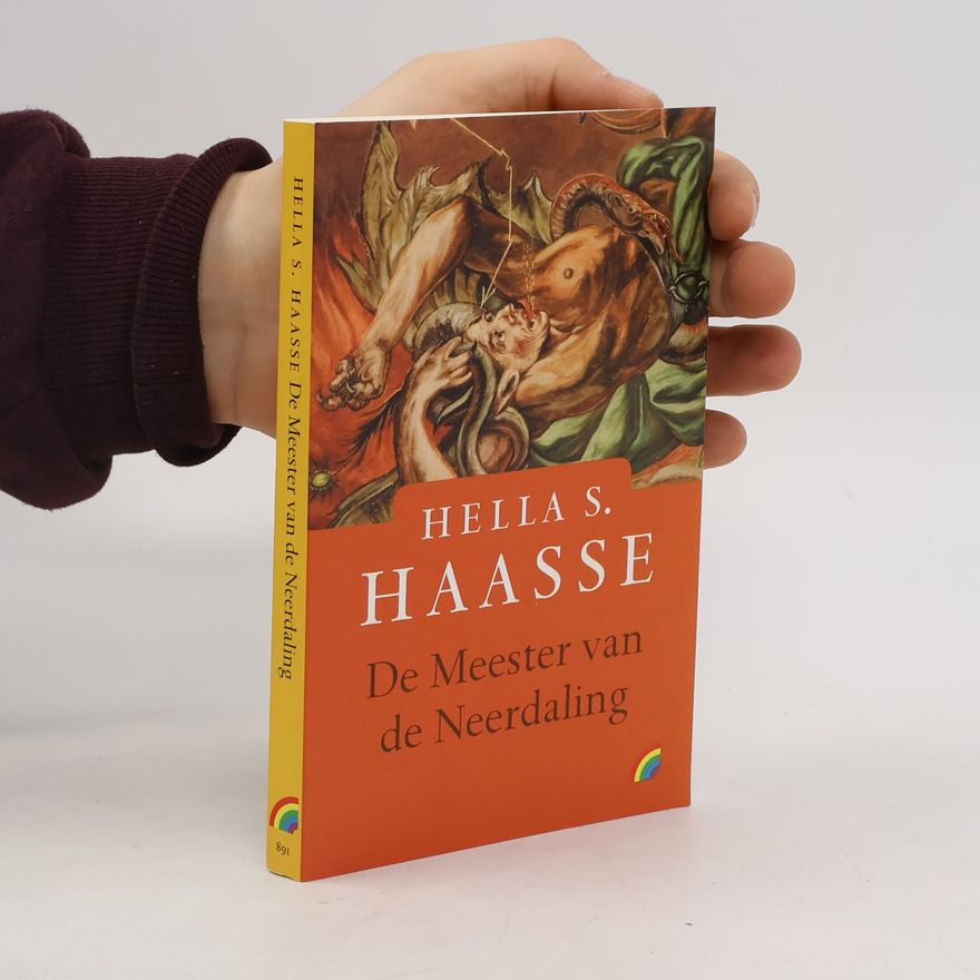 Hélène Serafia Haasse De meester van de Neerdaling