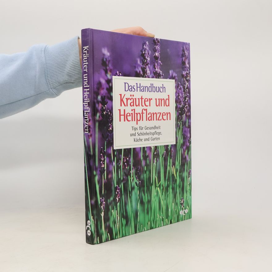 Gert G. von Harling Das Handbuch Kräuter und Heilpflanzen