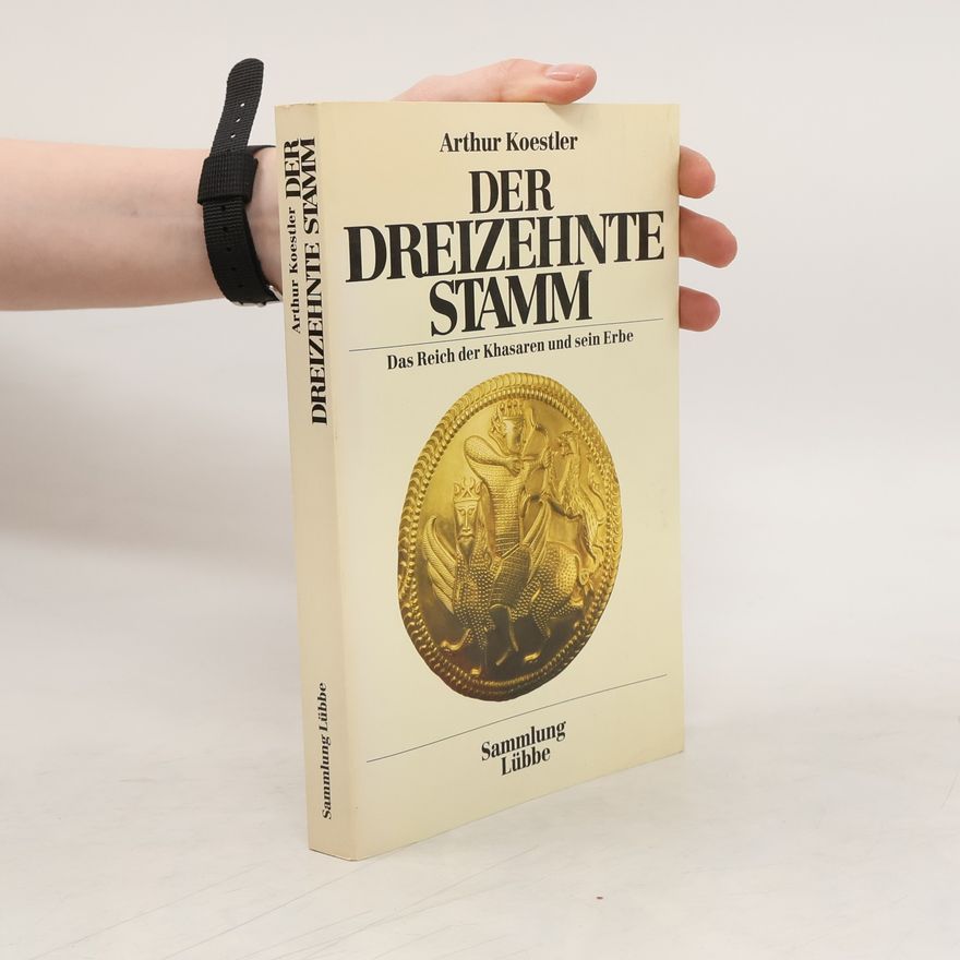 Arthur Koestler Der dreizehnte Stamm
