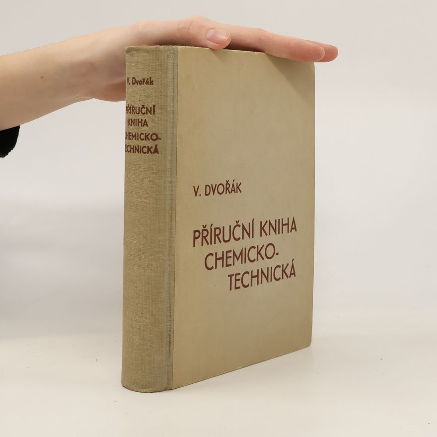 V. Dvořák Příruční kniha chemicko-technická