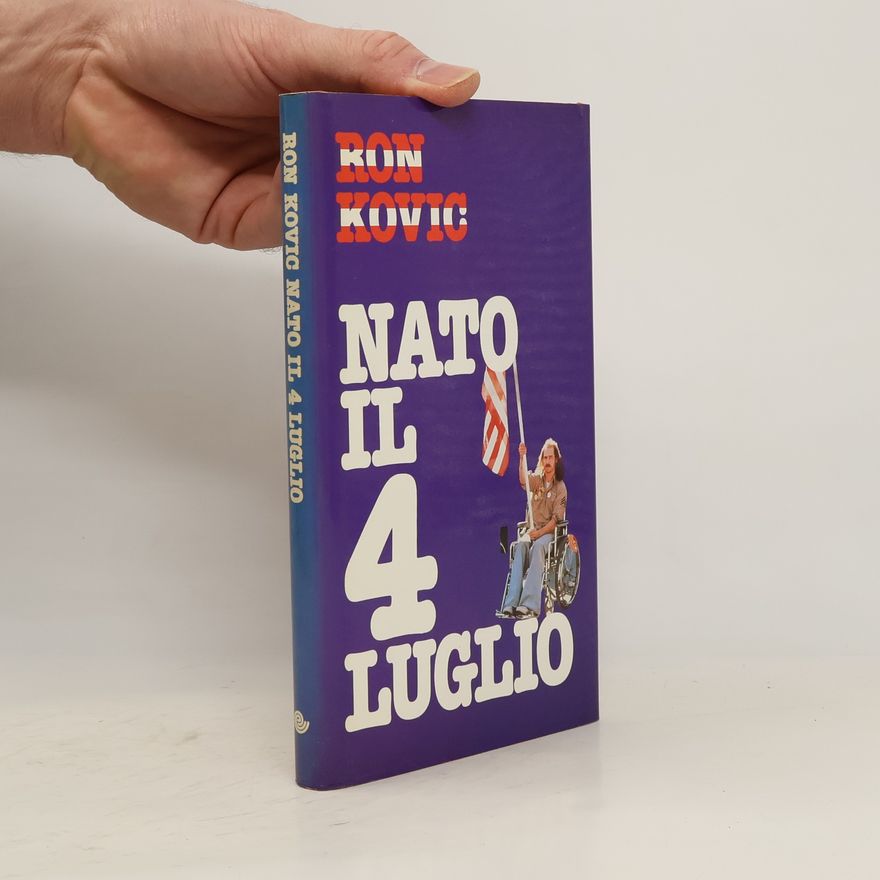 Ron Kovic Nato il 4 luglio