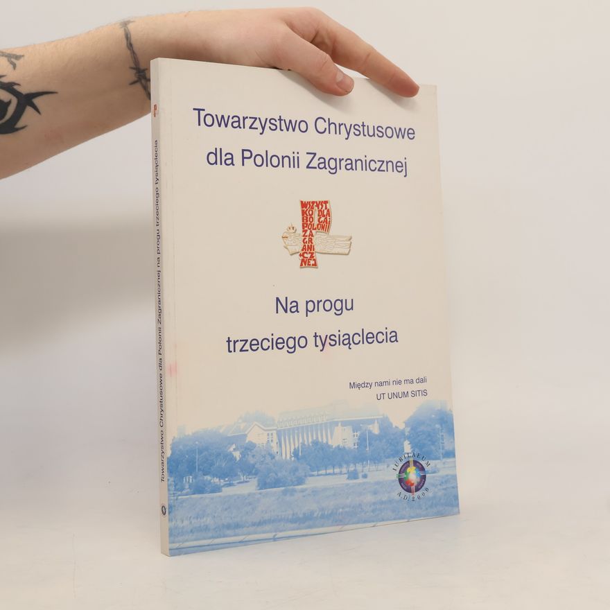 MICHAŁ KAMIŃSKI Towarzystwo Chrystusowe dla Polonii Zagranicznej na progu trzeciego tysiąclecia