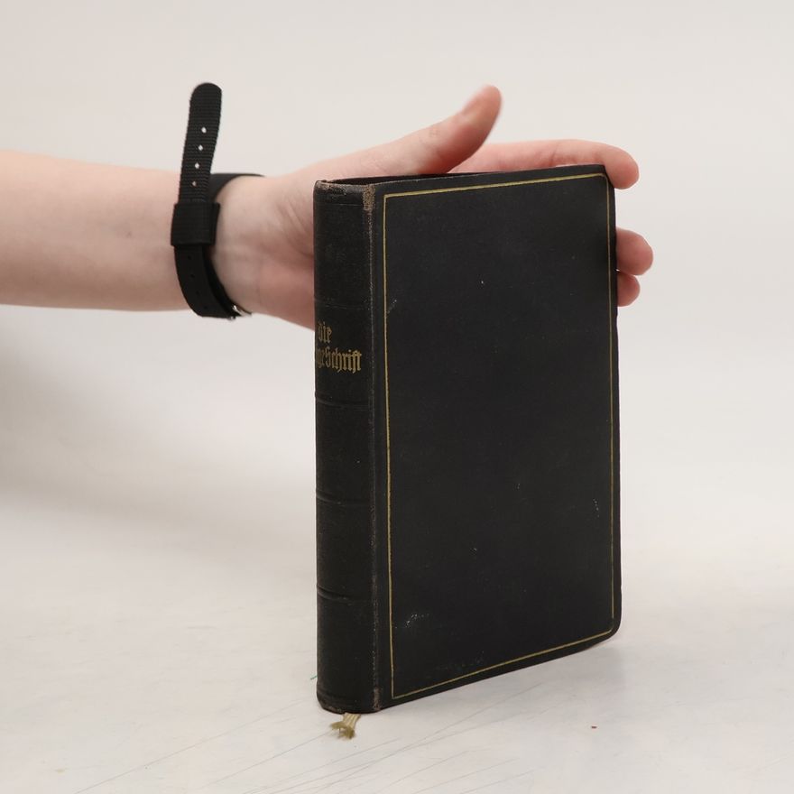 Autorenkollektiv Die Bibel oder die ganze Heilige Schrift des Alten und Neuen Testaments