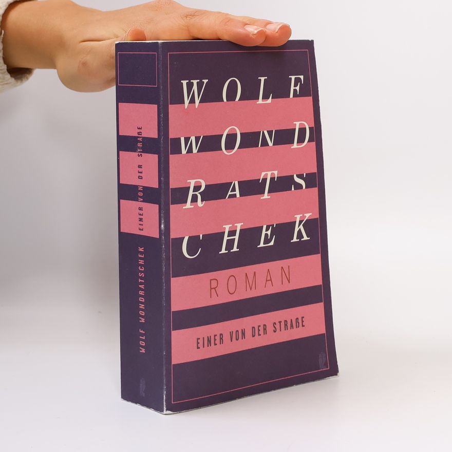 Wolf Wondratschek Einer von der Straße