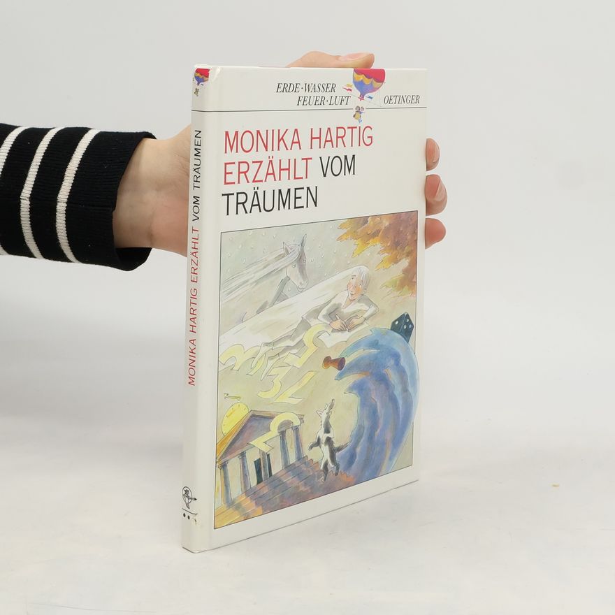 Monika Hartig Monika Hartig erzählt vom Träumen