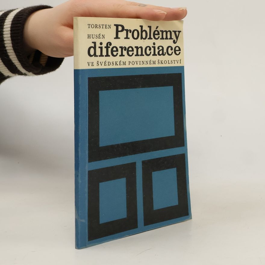 Torsten Huse n. Problémy diferenciace ve švédském povinném školství