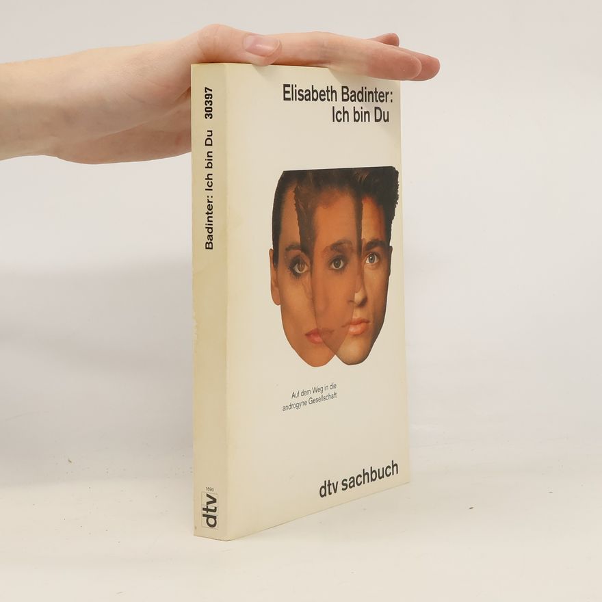 Élisabeth Badinter Ich bin Du