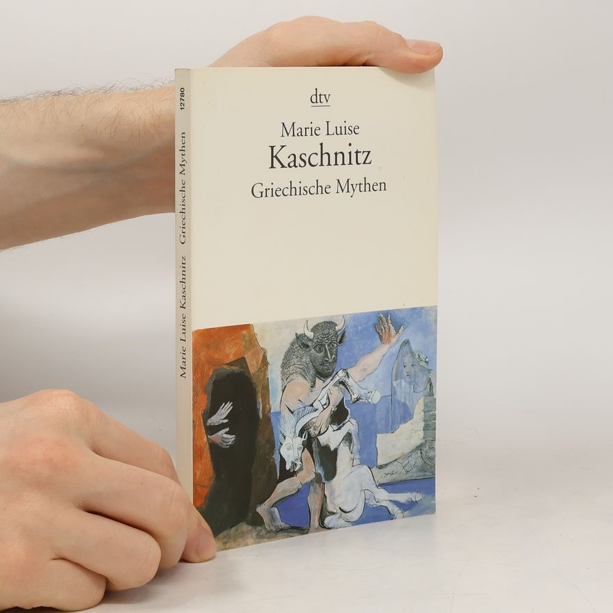 Marie Luise Kaschnitz Griechische Mythen