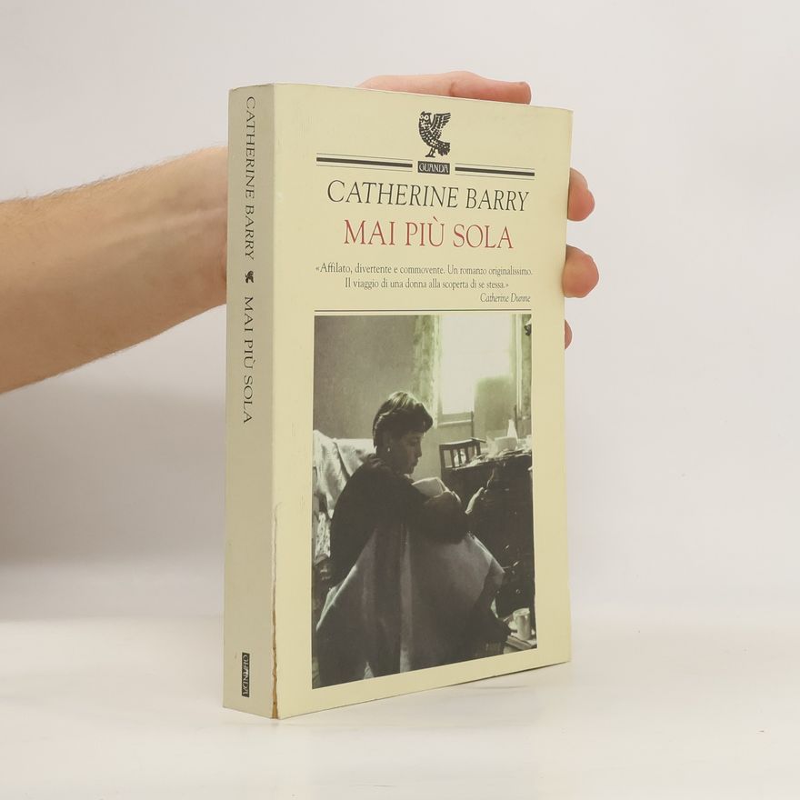 Catherine Barry Mai più sola
