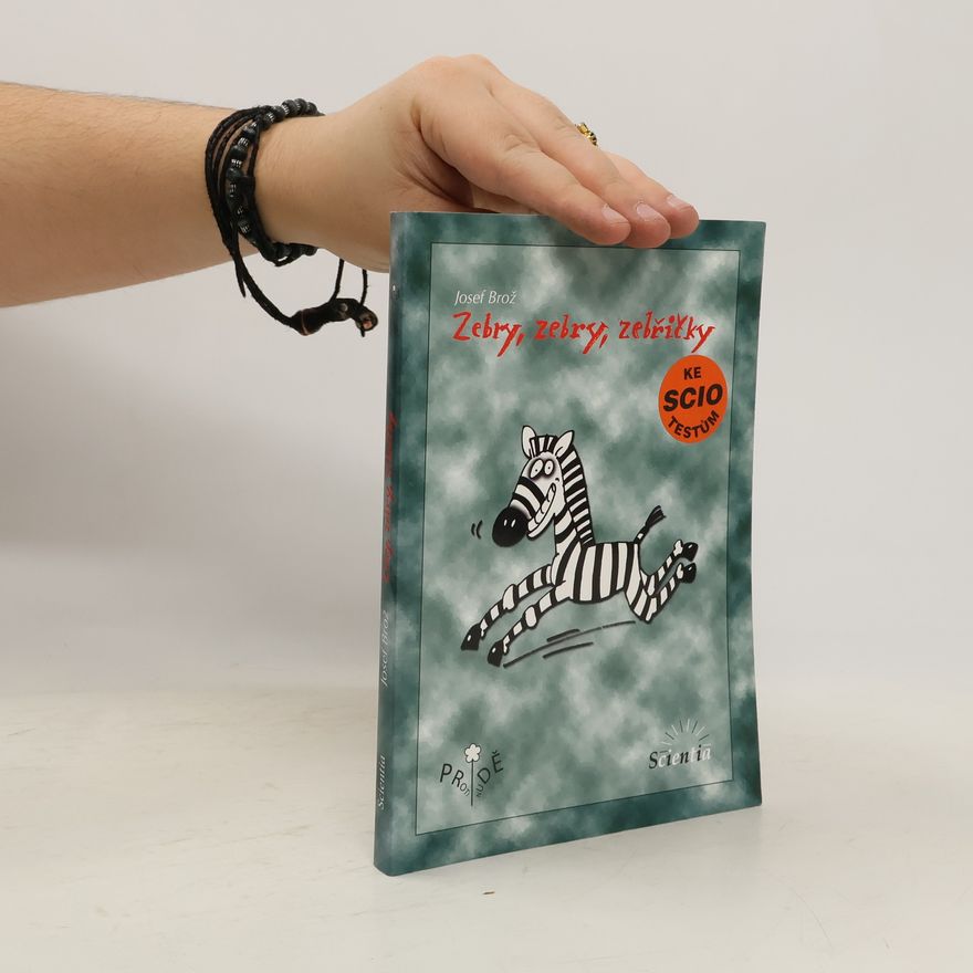 Josef Brož Zebry, zebry, zebřičky