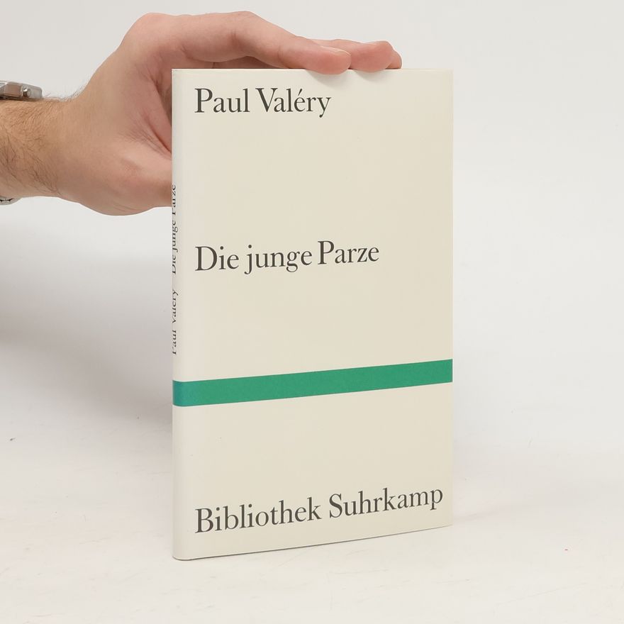Paul Valéry Die junge Parze. La jeune Parque. Gedicht. Französ.-Dtsch.