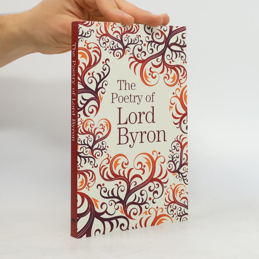 George Gordon Byron The Poetry of Lord Byron