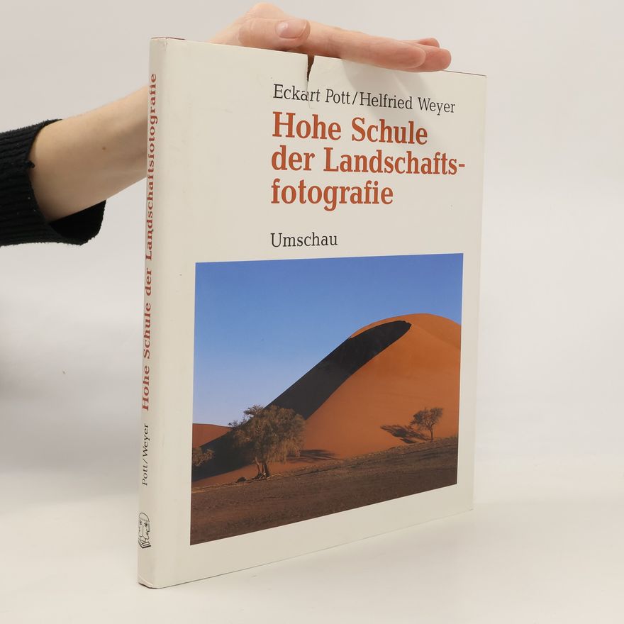 Eckart Pott Hohe Schule der Landschaftsfotografie